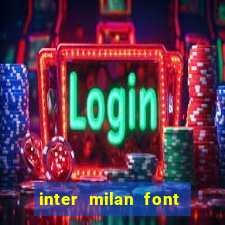 inter milan font free download